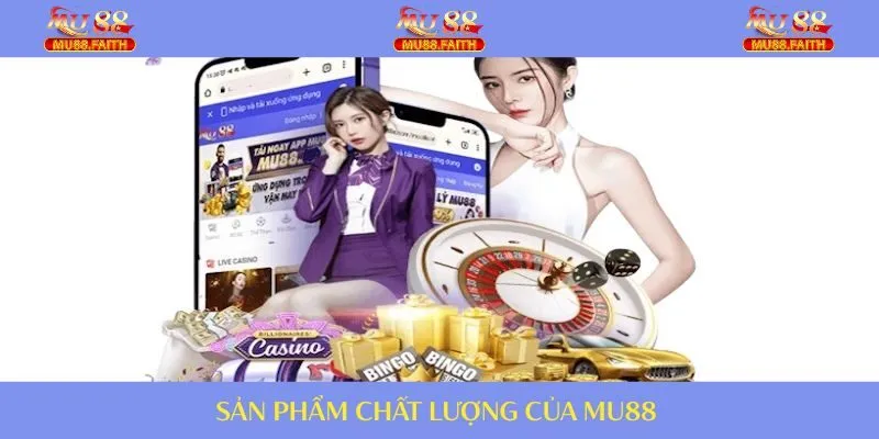 Trang cược MU88 sở hữu kho game “cực phẩm”